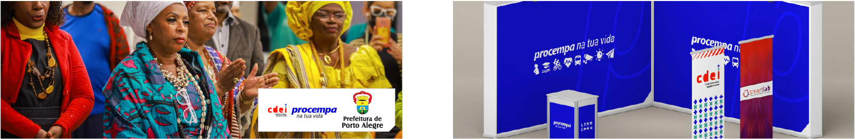 Painel dividido em duas imagens demonstrando a aplicação de identidades visuais de comitês e projetos específicos (submarcas). À esquerda, uma fotografia de evento institucional focada no 'CDEI' (Comitê de Diversidade, Equidade e Inclusão). A cena retrata mulheres negras vestindo trajes tradicionais de matriz africana, com turbantes e colares, reforçando a pauta da diversidade. No canto inferior, a assinatura conjunta das marcas CDEI, Procempa e Prefeitura de Porto Alegre. À direita, uma maquete eletrônica (mockup) de um estande corporativo. O ambiente possui paredes na cor azul institucional com o slogan 'procempa na tua vida' e ícones de serviços em branco. O espaço é composto por um balcão de atendimento e dois banners verticais (roll-ups): um branco com padronagem geométrica colorida para o 'CDEI' e outro com fundo gradiente vermelho e roxo para o 'smartlab'.