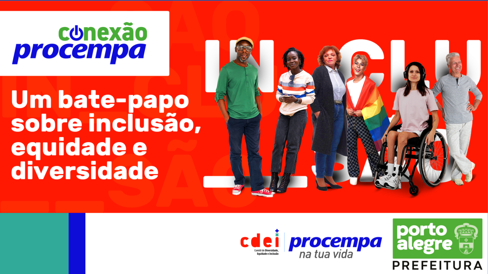 Card da campanha sobre Inclusão, desenhada para o Comitê de Diversidade, Equidade e Inclusão da Procempa.