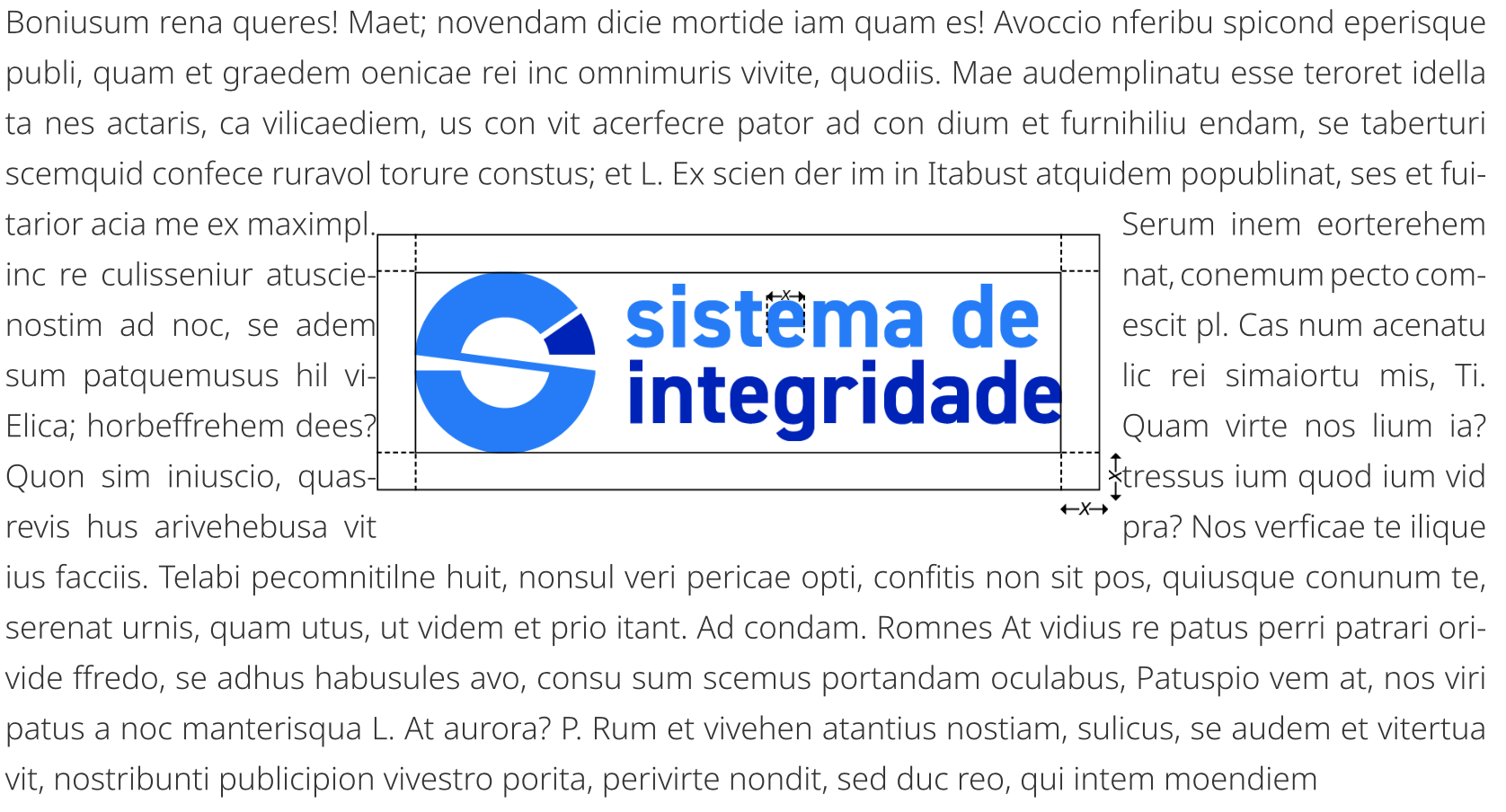 Logotipo "Sistema de Integridade" centralizado em um bloco de texto corrido (lorem ipsum). A imagem demonstra a aplicação da área de proteção técnica (sinalizada com a malha X), exemplificando o distanciamento mínimo que o corpo de texto deve manter da marca para garantir sua legibilidade e respiro visual.
