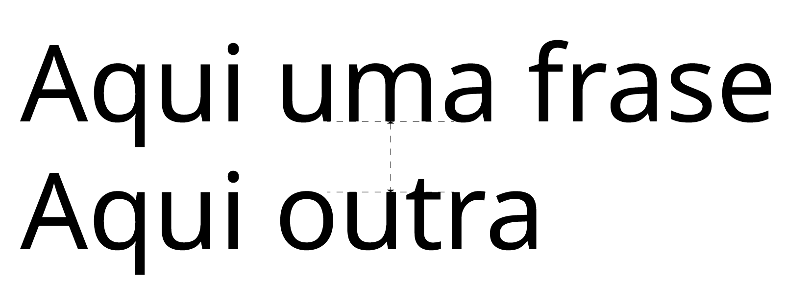 Exemplificação técnica do termo 'entrelinha' (leading) através de duas linhas de texto: 'Aqui uma frase' e 'Aqui outra'. A imagem destaca o espaçamento vertical entre as linhas utilizando marcações horizontais tracejadas e uma seta vertical de ponta dupla, ilustrando como a distância entre as linhas de base é medida em uma composição tipográfica.